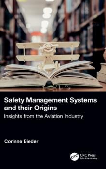 Safety Management Systems and their Origins : Insights from the Aviation Industry