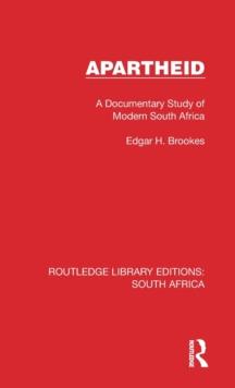 Apartheid : A Documentary Study of Modern South Africa