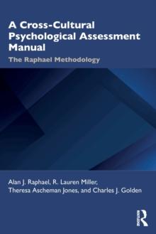 A Cross-Cultural Psychological Assessment Manual : The Raphael Methodology