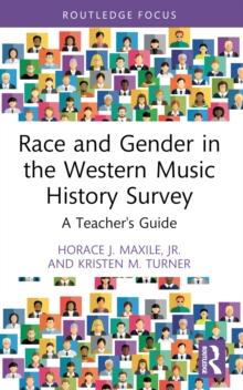 Race and Gender in the Western Music History Survey : A Teacher's Guide