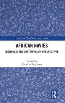 African Navies : Historical and Contemporary Perspectives