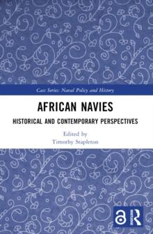 African Navies : Historical and Contemporary Perspectives