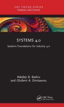 Systems 4.0 : Systems Foundations for Industry 4.0