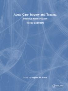 Acute Care Surgery and Trauma : Evidence-Based Practice