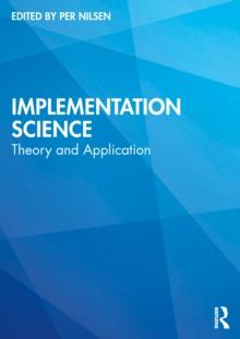 Implementation Science : Theory and Application