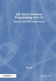 SQL Server Database Programming with C# : Desktop and Web Applications