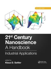 21st Century Nanoscience  A Handbook : Industrial Applications (Volume Nine)