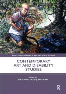 Contemporary Art and Disability Studies