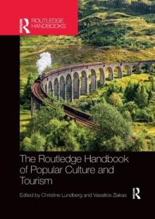 The Routledge Handbook of Popular Culture and Tourism