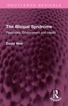 The Bhopal Syndrome : Pesticides, Environment and Health