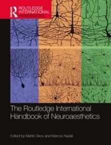 The Routledge International Handbook of Neuroaesthetics