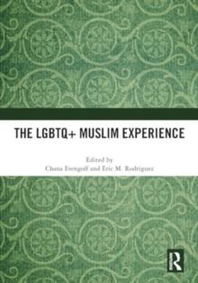 The LGBTQ+ Muslim Experience