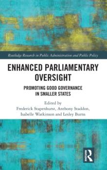 Enhanced Parliamentary Oversight : Promoting Good Governance in Smaller States