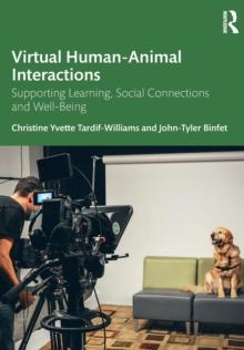 Virtual Human-Animal Interactions : Supporting Learning, Social Connections and Well-being