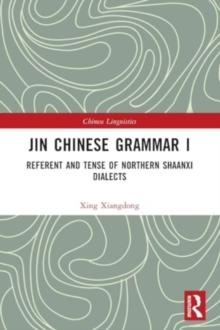 Jin Chinese Grammar I : Referent and Tense of Northern Shaanxi Dialects