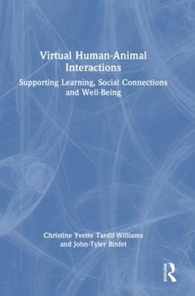 Virtual Human-Animal Interactions : Supporting Learning, Social Connections and Well-being