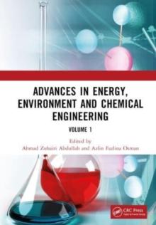 Advances in Energy, Environment and Chemical Engineering Volume 1 : Proceedings of the 8th International Conference on Advances in Energy, Environment and Chemical Engineering (AEECE 2022), Dali, Chin