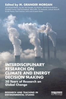 Interdisciplinary Research on Climate and Energy Decision Making : 30 Years of Research on Global Change