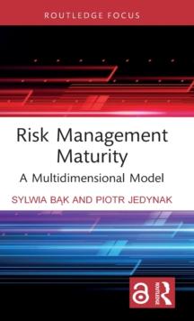 Risk Management Maturity : A Multidimensional Model