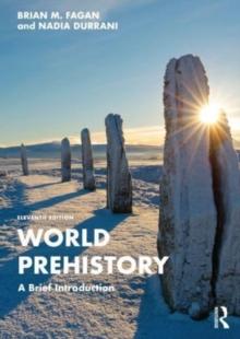 World Prehistory : A Brief Introduction