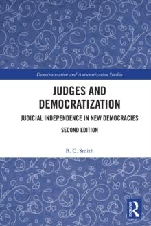 Judges and Democratization : Judicial Independence in New Democracies