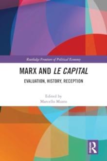 Marx and Le Capital : Evaluation, History, Reception