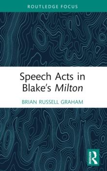 Speech Acts in Blakes Milton