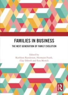 Families in Business : The Next Generation of Family Evolution