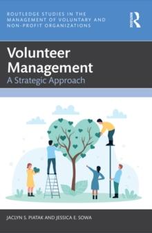 Volunteer Management : A Strategic Approach