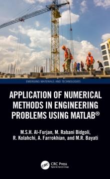 Application of Numerical Methods in Engineering Problems using MATLAB