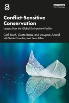 Conflict-Sensitive Conservation : Lessons from the Global Environment Facility