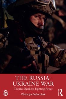 The Russia-Ukraine War : Towards Resilient Fighting Power