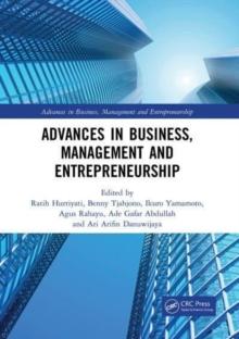 Advances in Business, Management and Entrepreneurship : Proceedings of the 3rd Global Conference on Business Management & Entrepreneurship (GC-BME 3), 8 August 2018, Bandung, Indonesia