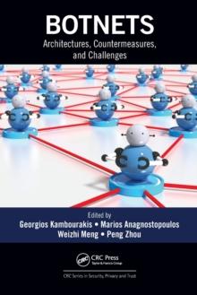 Botnets : Architectures, Countermeasures, and Challenges