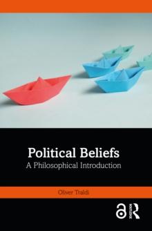 Political Beliefs : A Philosophical Introduction