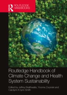 Routledge Handbook of Climate Change and Health System Sustainability