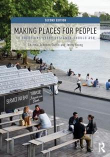 Making Places for People : 12 Questions Every Designer Should Ask