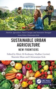 Sustainable Urban Agriculture : New Frontiers