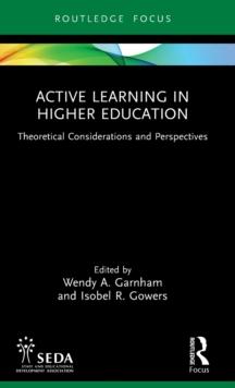 Active Learning in Higher Education : Theoretical Considerations and Perspectives