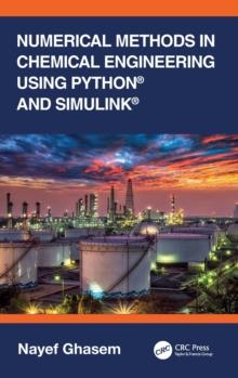 Numerical Methods in Chemical Engineering Using Python and Simulink