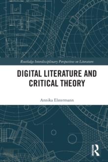 Digital Literature and Critical Theory