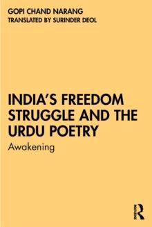 Indias Freedom Struggle and the Urdu Poetry : Awakening