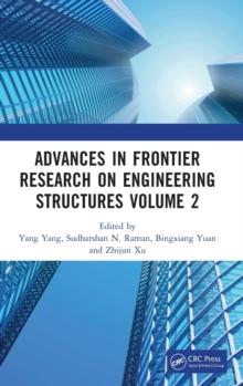 Advances in Frontier Research on Engineering Structures Volume 2 : Proceedings of the 6th International Conference on Civil Architecture and Structural Engineering (ICCASE 2022), Guangzhou, China, 20