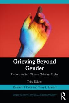 Grieving Beyond Gender : Understanding Diverse Grieving Styles