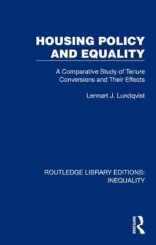 Housing Policy And Equality : A Comparative Study Of Tenure Conversions And Their Effects