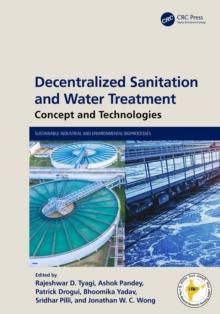 Decentralized Sanitation and Water Treatment : Concept and Technologies