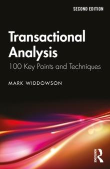 Transactional Analysis : 100 Key Points and Techniques