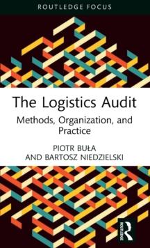 The Logistics Audit : Methods, Organization, and Practice