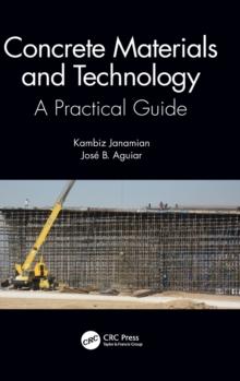 Concrete Materials and Technology : A Practical Guide