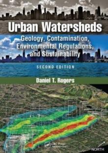 Urban Watersheds : Geology, Contamination, Environmental Regulations, and Sustainability, Second Edition